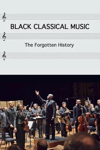 Black Classical Music: The Forgotten History poster