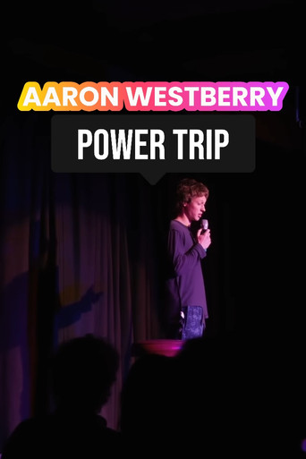 Movie poster for Aaron Westberry: Power Trip (2025)