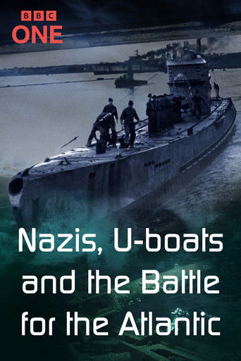 Nazis, U-boats and the Battle for the Atlantic poster