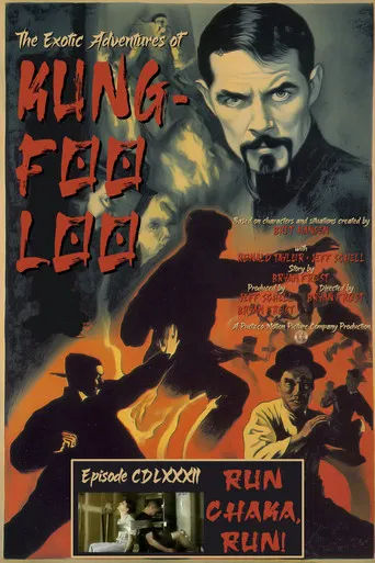 The Exotic Adventures of Kung-Foo Loo—Episode CLXXXII: Run Chaka, Run! poster