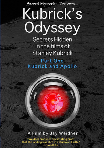 Movie poster for Kubrick's Odyssey: Secrets Hidden in the Films of Stanley Kubrick; Part One: Kubrick and Apollo (2011)