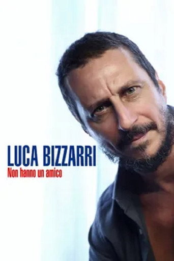 Luca Bizzarri - Non hanno un amico poster