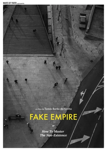 Movie poster for Fake Empire or How to Master The Non-Existence (2017)