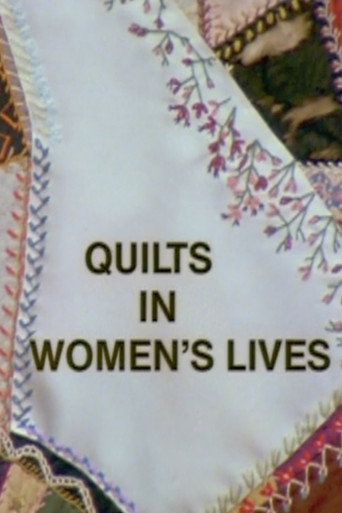 Movie poster for Quilts in Women's Lives (1980)