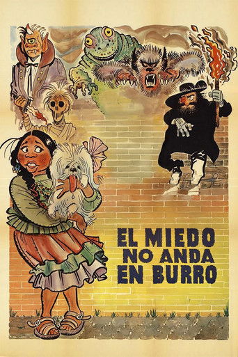 El Miedo No Anda En Burro poster