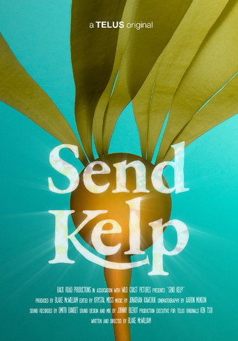 Movie poster for Send Kelp! (2024)