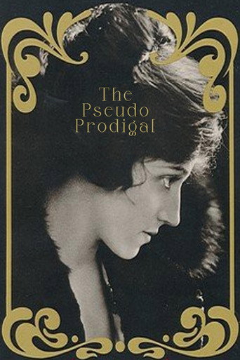 Movie poster for The Pseudo Prodigal (1913)