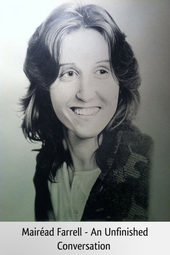 Movie poster for Mairéad Farrell: An Unfinished Conversation (2014)
