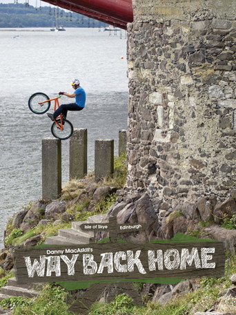 Movie poster for Danny MacAskill - Way Back Home (2011)