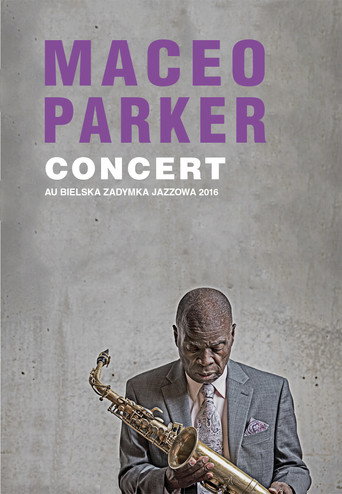 Movie poster for Maceo Parker - Bielska Zadymka Jazzowa 2016 (2016)