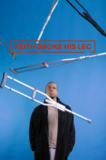 Series poster for Keith Broke His Leg (2015)