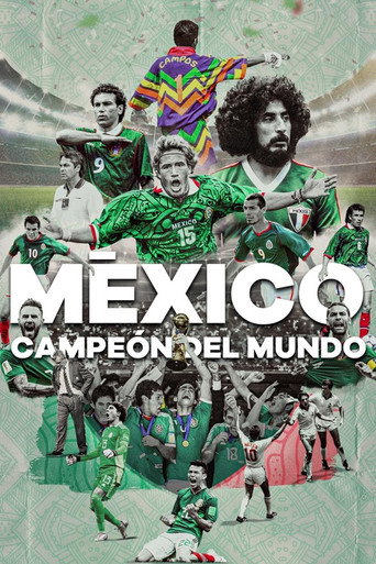 Movie poster for México ¿Campeón Del Mundo? (2023)