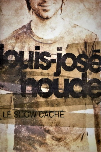 Movie poster for Louis-José Houde - Le Show Caché (2008)