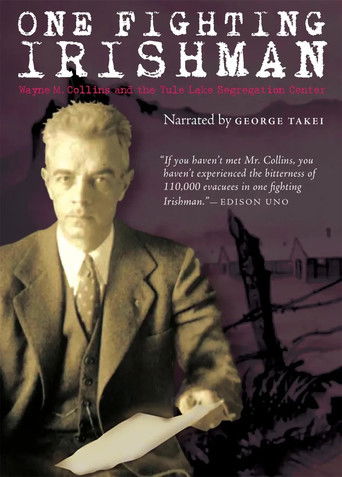 One Fighting Irishman: Wayne M. Collins and the Tule Lake Segregation Center poster