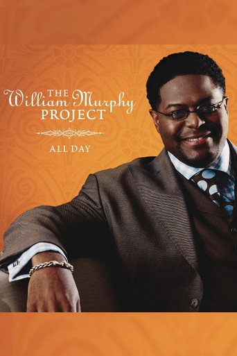 Movie poster for William Murphy: The William Murphy Project... All Day (2005)