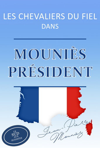 Movie poster for Les Chevaliers du Fiel - Mouniès président ! (2017)