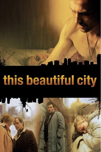 Movie poster for This Beautiful City (2007)