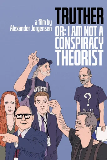 Movie poster for Truther or: I Am Not a Conspiracy Theorist (2019)