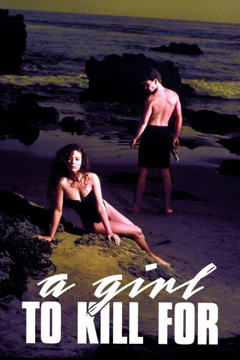 Movie poster for A Girl to Kill For (1990)