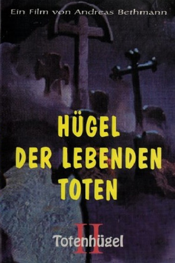 Movie poster for Hügel der lebenden Toten - Totenhügel 2 (1995)