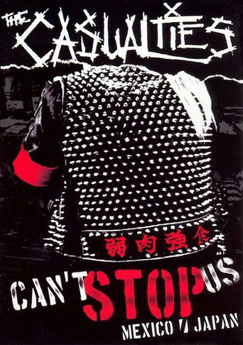 Movie poster for The Casualties: Can't Stop Us (2006)