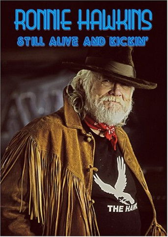 Ronnie Hawkins: Still Alive and Kickin poster