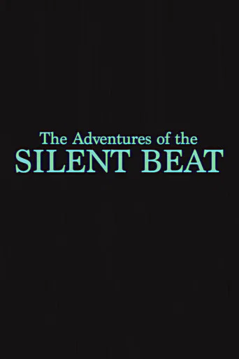Movie poster for The Adventures of the Silent Beat (2022)