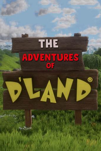 The Adventures of D'Land poster