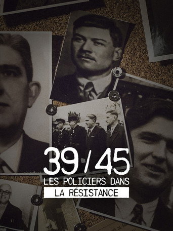 Movie poster for 39-45 : Les policiers dans la résistance (2020)