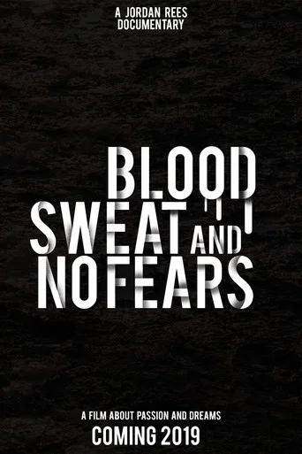 Movie poster for Blood, Sweat and No Fears (2019)