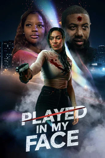 Movie poster for Played In My Face (2025)
