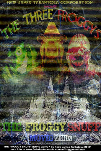 Movie poster for The Froggy Snuff Movie Zero (2014)