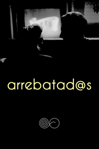 Movie poster for Arrebatad@s (2019)