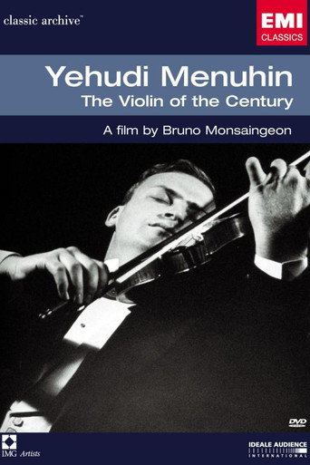 Yehudi Menuhin: The Violin of the Century poster