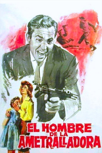 El hombre de la ametralladora poster