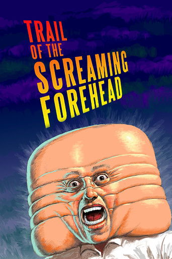 Trail of the Screaming Forehead poster
