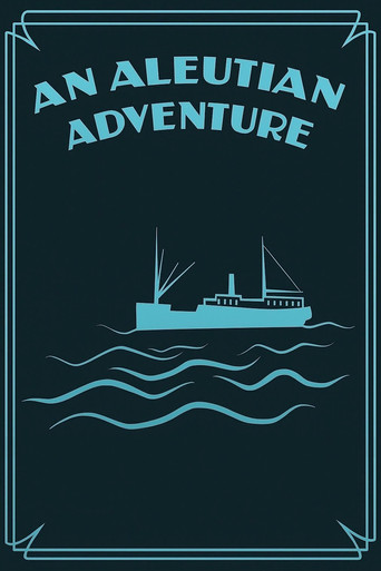Movie poster for An Aleutian Adventure (2025)