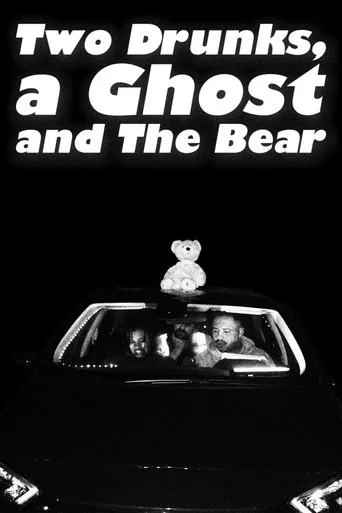 Movie poster for Two Drunks, a Ghost and The Bear (2026)