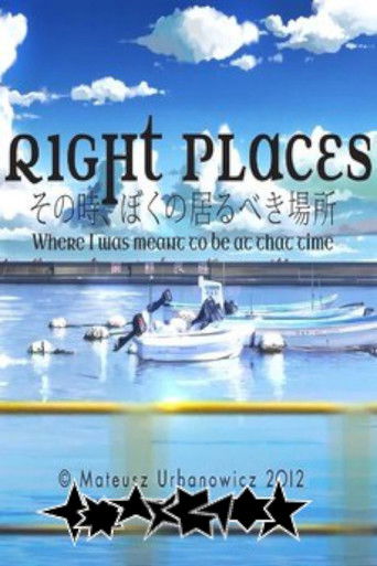 Right Places: Where I Was Meant to Be at That Time poster