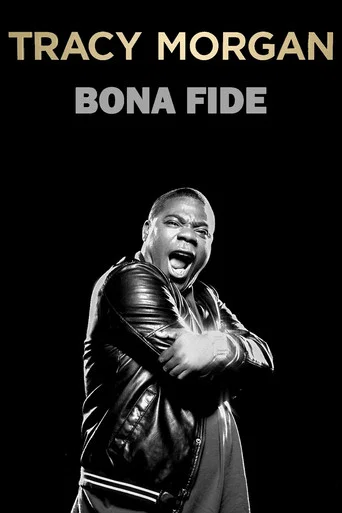 Movie poster for Tracy Morgan: Bona Fide (2014)