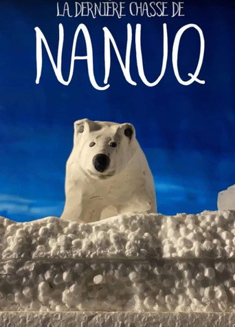 Movie poster for La dernière chasse de Nanuq (2019)