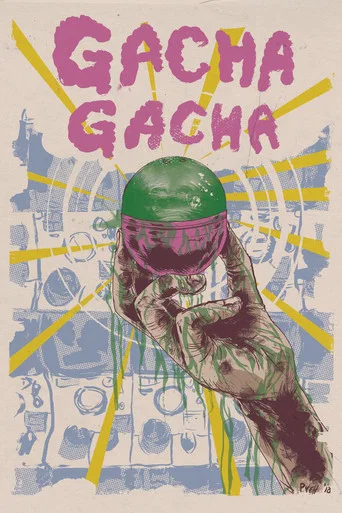 Movie poster for Gacha Gacha (2018)