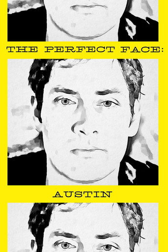 Movie poster for The Perfect Face: Austin Version (2013)
