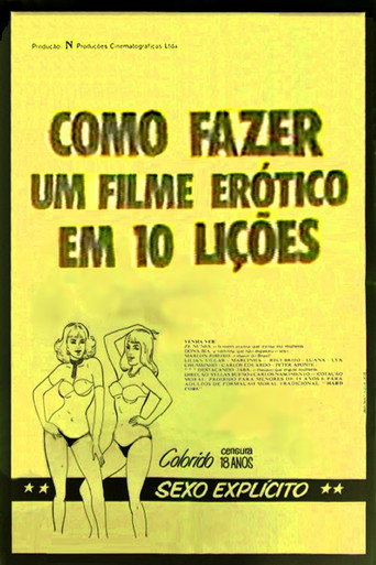 Como Fazer um Filme Erótico em 10 Lições poster