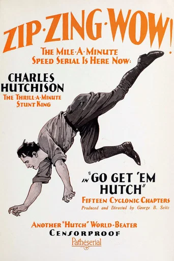 Movie poster for Go Get 'Em Hutch (1922)