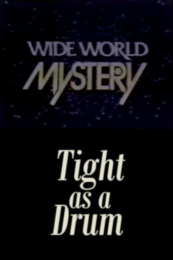 Tight as a Drum poster