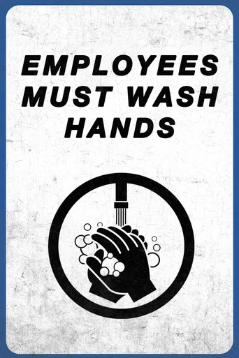 Movie poster for Employees Must Wash Hands (2017)