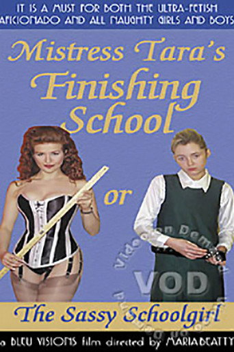 Movie poster for Mistress Tara's Finishing School, or, The Sassy Schoolgirl (1998)