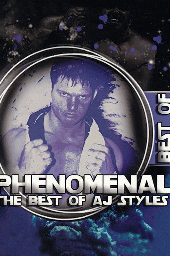 Movie poster for Phenomenal: The Best of AJ Styles (2004)
