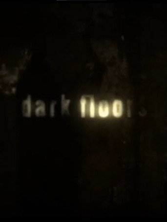 Movie poster for Dark Floors (2007)